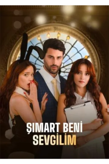 ŞIMART BENİ SEVGİLİM