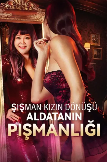 Şişman kızın dönüşü, Aldatanın pişmanlığı