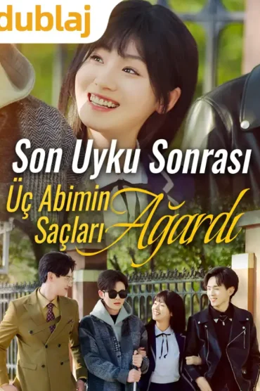 (Dublajlı) Son Uyku Sonrası Üç Abimin Saçları Ağardı