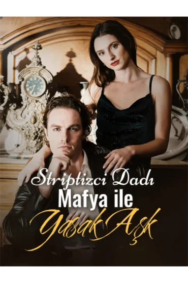 Striptizci Dadı Mafya ile Yasak Aşk