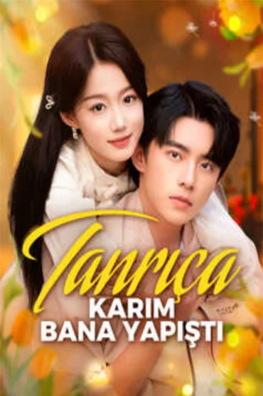 Tanrıça karım bana yapıştı