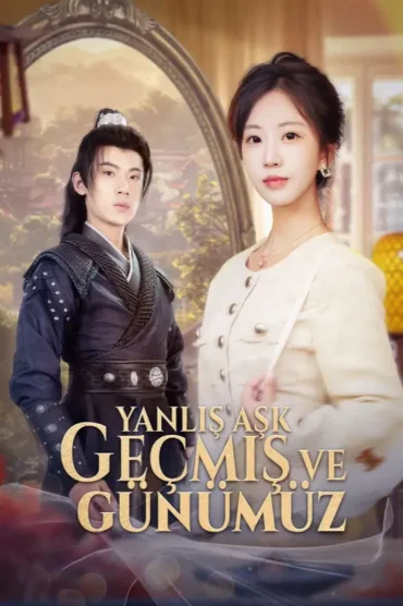 Yanlış Aşk: Geçmiş ve Günümüz