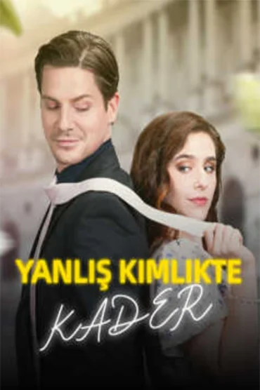 Yanlış Kimlikte Kader