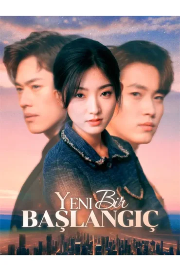 Yeni Bir Başlangıç(Dublajlı)