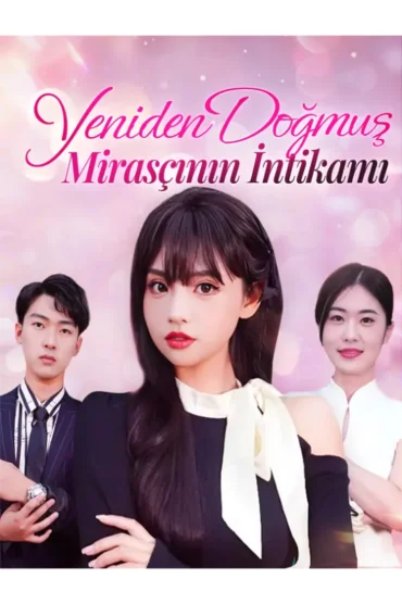 Yeniden Doğmuş Mirasçının İntikamı