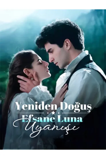 Yeniden Doğuş Efsane Luna Uyanışı