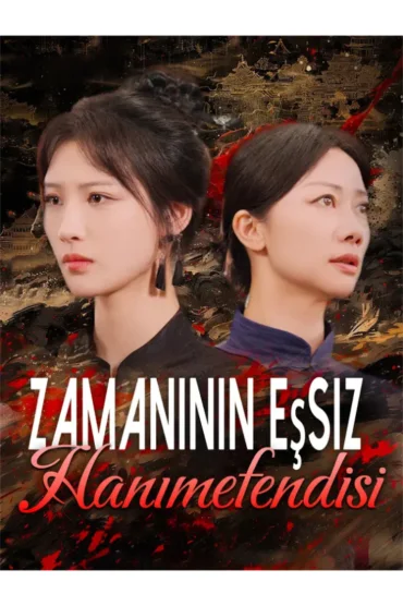 Zamanının Eşsiz Hanımefendisi