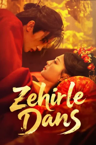 Zehirle Dans