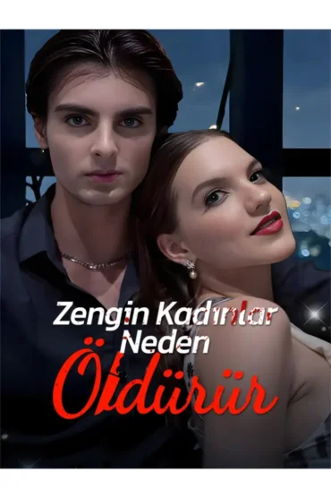 Zengin Kadınlar Neden Öldürür